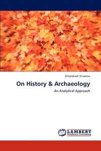 bokomslag On History & Archaeology