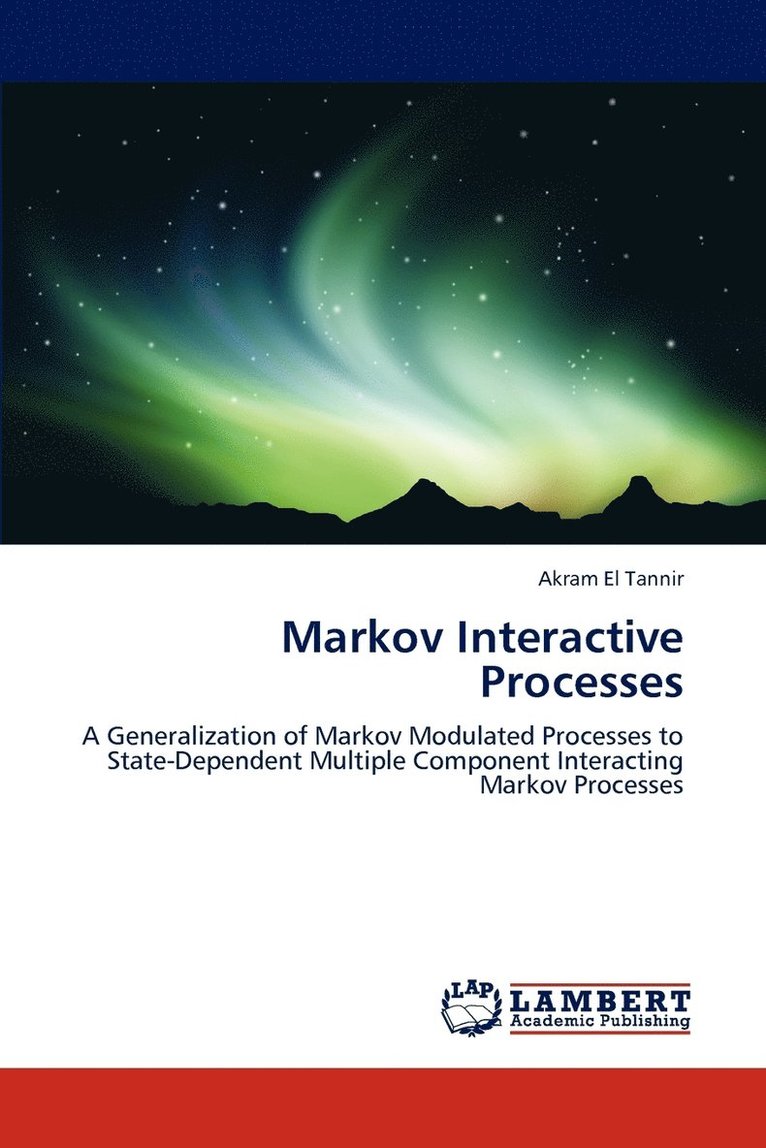 Markov Interactive Processes 1