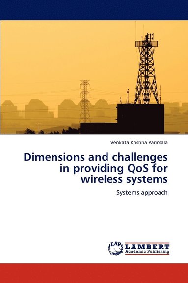 bokomslag Dimensions and challenges in providing QoS for wireless systems