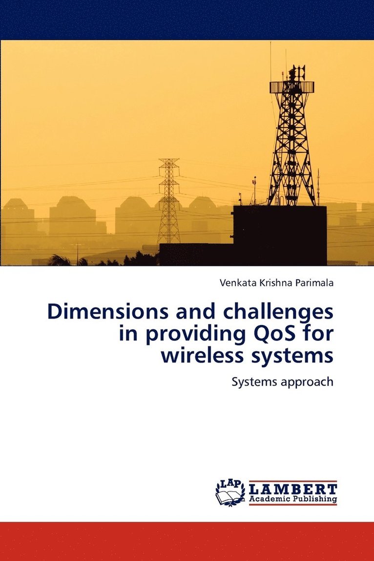 Dimensions and challenges in providing QoS for wireless systems 1