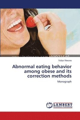 Abnormal eating behavior among obese and its correction methods 1