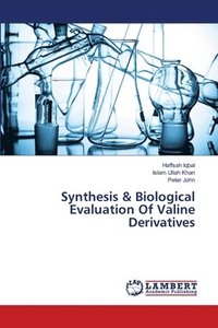 bokomslag Synthesis & Biological Evaluation Of Valine Derivatives