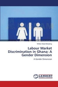 bokomslag Labour Market Discrimination in Ghana