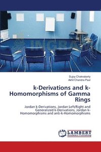bokomslag k-Derivations and k-Homomorphisms of Gamma Rings