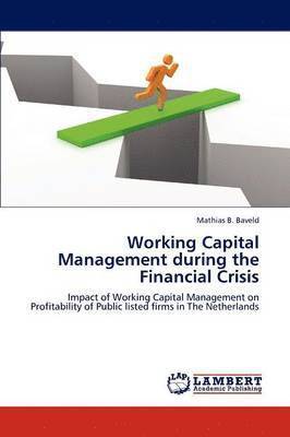 bokomslag Working Capital Management during the Financial Crisis