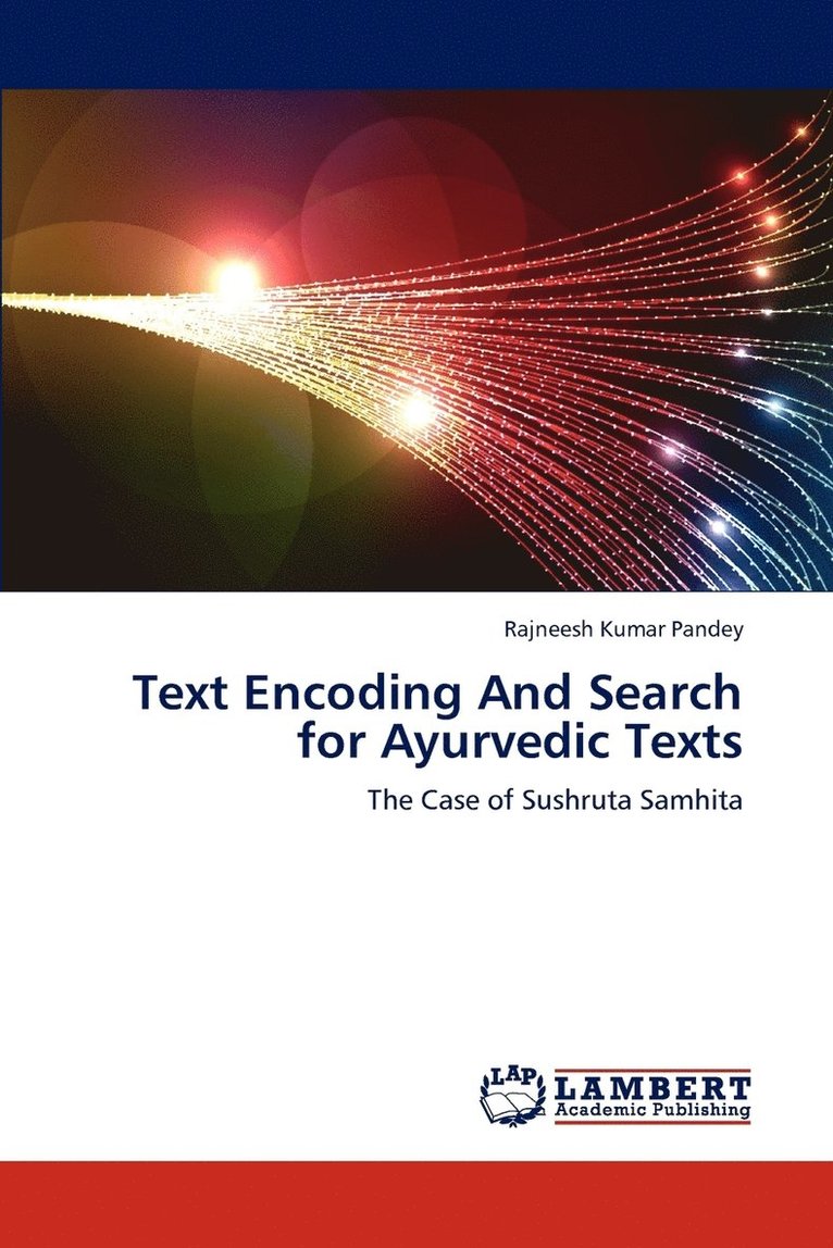 Text Encoding And Search for Ayurvedic Texts 1