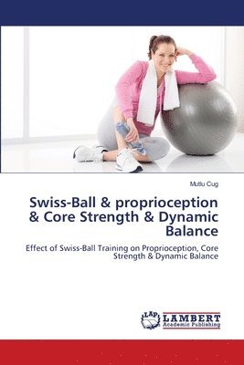 Swiss-Ball & proprioception & Core Strength & Dynamic Balance 1