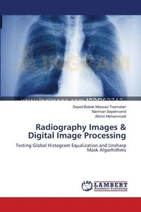 bokomslag Radiography Images & Digital Image Processing