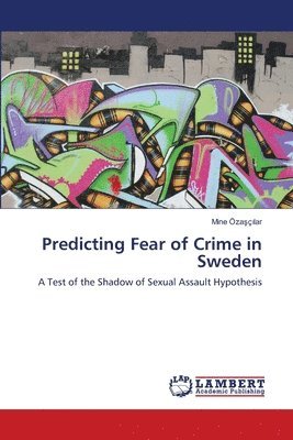bokomslag Predicting Fear of Crime in Sweden