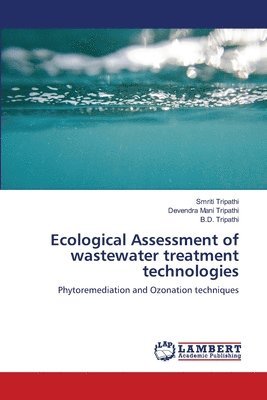 Ecological Assessment of wastewater treatment technologies 1