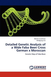 bokomslag Detailed Genetic Analysis of a Wide Faba Been Cross German x Moroccan