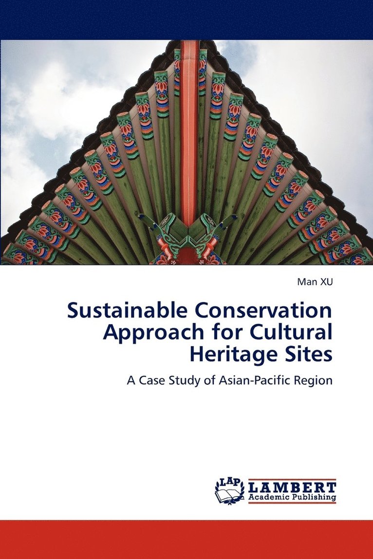 Sustainable Conservation Approach for Cultural Heritage Sites 1