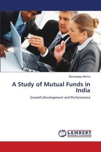 bokomslag A Study of Mutual Funds in India