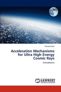 bokomslag Acceleration Mechanisms for Ultra High Energy Cosmic Rays