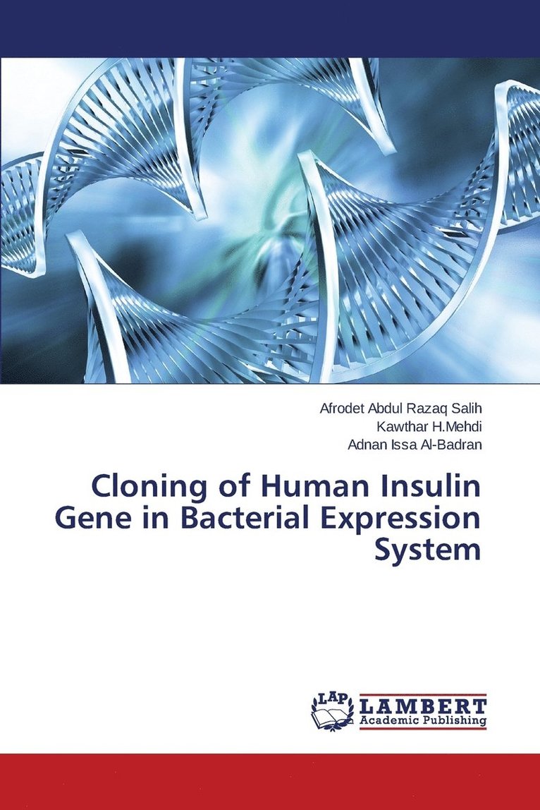 Cloning of Human Insulin Gene in Bacterial Expression System 1