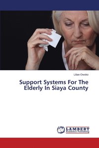 bokomslag Support Systems for the Elderly in Siaya County