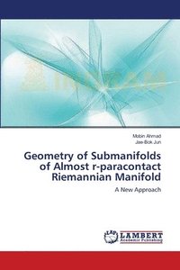 bokomslag Geometry of Submanifolds of Almost r-paracontact Riemannian Manifold