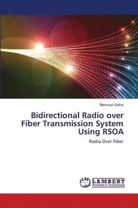 bokomslag Bidirectional Radio over Fiber Transmission System Using RSOA