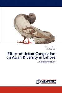 bokomslag Effect of Urban Congestion on Avian Diversity in Lahore