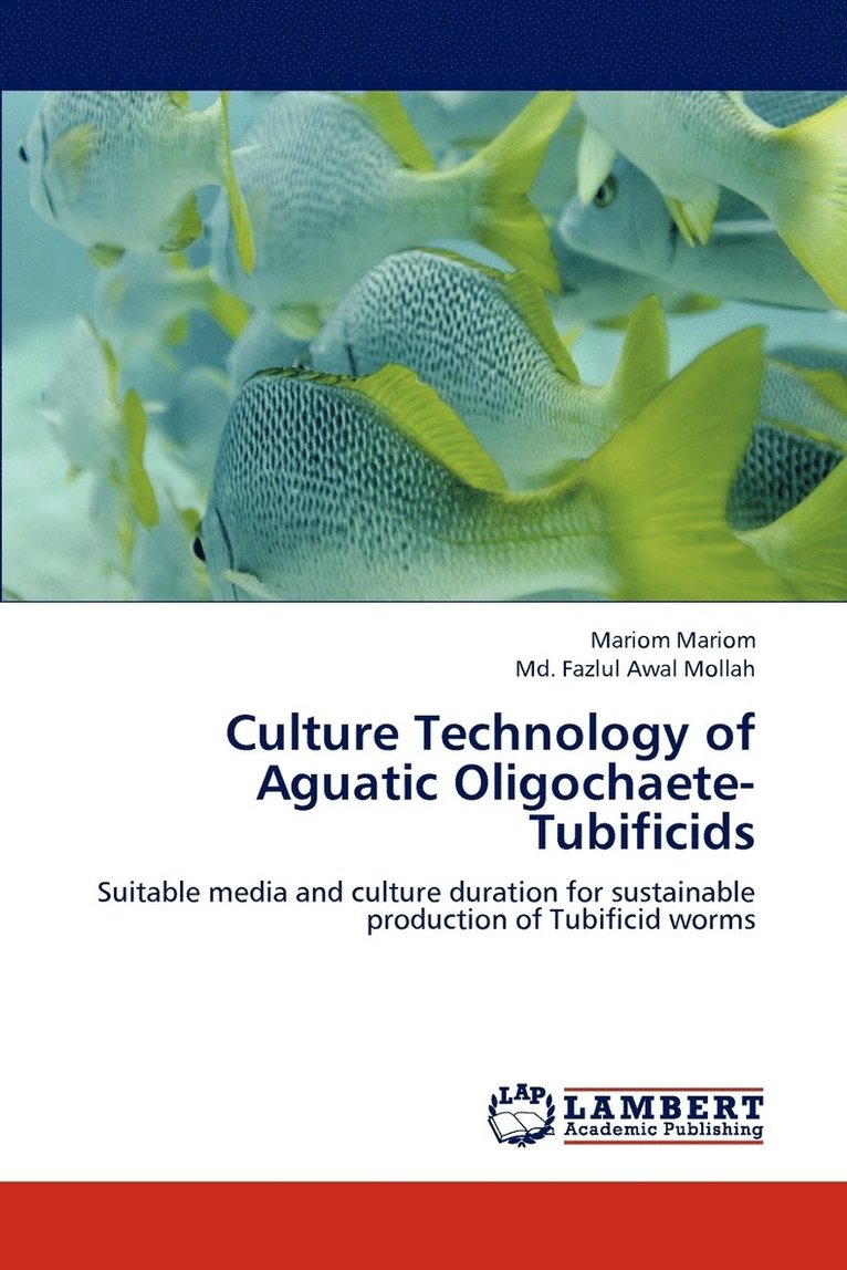 Culture Technology of Aguatic Oligochaete- Tubificids 1
