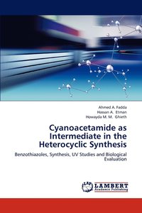 bokomslag Cyanoacetamide as Intermediate in the Heterocyclic Synthesis