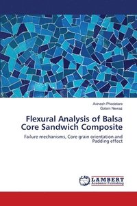 bokomslag Flexural Analysis of Balsa Core Sandwich Composite