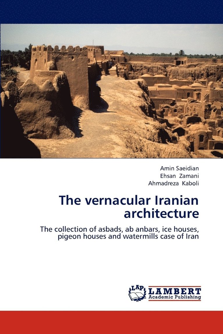 The vernacular Iranian architecture 1