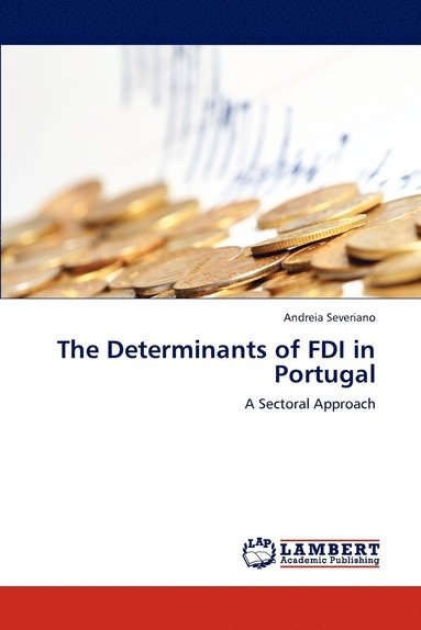 bokomslag The Determinants of FDI in Portugal