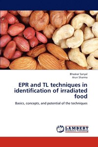 bokomslag EPR and TL techniques in identification of irradiated food