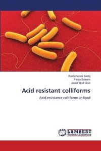 bokomslag Acid resistant colliforms