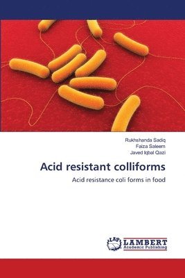 Acid resistant colliforms 1