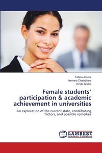 bokomslag Female students' participation & academic achievement in universities