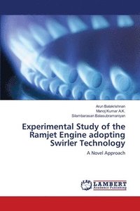 bokomslag Experimental Study of the Ramjet Engine adopting Swirler Technology