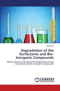 bokomslag Degradation of the Surfactants and Bio-Inorganic Compounds