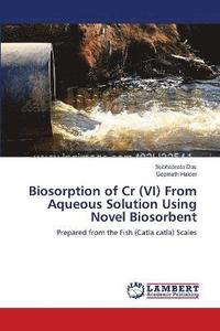 bokomslag Biosorption of Cr (VI) From Aqueous Solution Using Novel Biosorbent
