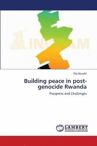 bokomslag Building peace in post-genocide Rwanda