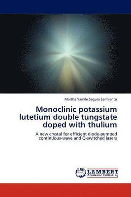 Monoclinic potassium lutetium double tungstate doped with thulium 1