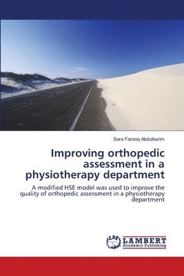 Improving orthopedic assessment in a physiotherapy department 1