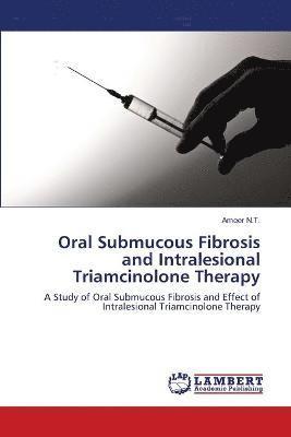 bokomslag Oral Submucous Fibrosis and Intralesional Triamcinolone Therapy