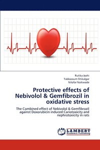 bokomslag Protective effects of Nebivolol & Gemfibrozil in oxidative stress
