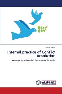 bokomslag Internal practice of Conflict Resolution