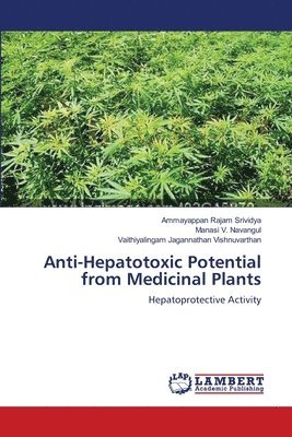 Anti-Hepatotoxic Potential from Medicinal Plants 1