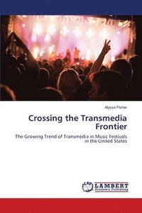 bokomslag Crossing the Transmedia Frontier