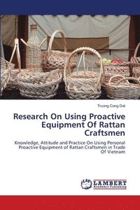 bokomslag Research On Using Proactive Equipment Of Rattan Craftsmen