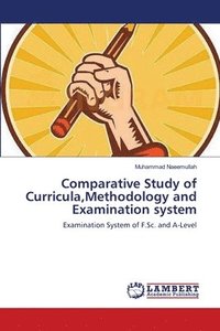 bokomslag Comparative Study of Curricula, Methodology and Examination system
