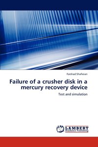 bokomslag Failure of a crusher disk in a mercury recovery device