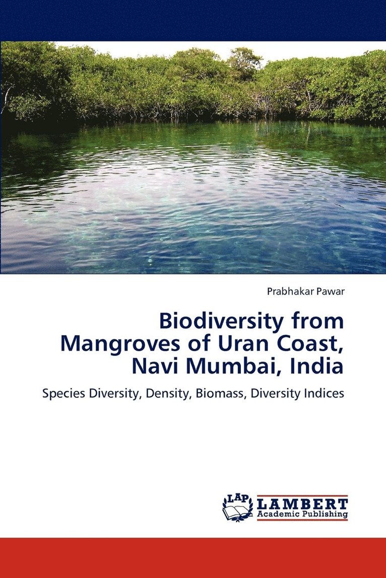 Biodiversity from Mangroves of Uran Coast, Navi Mumbai, India 1