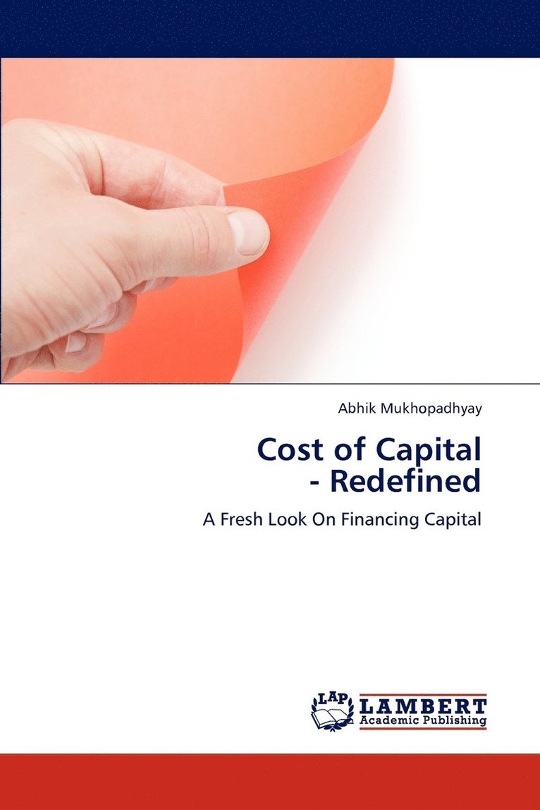 Abhik Mukhopadhyay - Cost of Capital - Redefined, Häftad