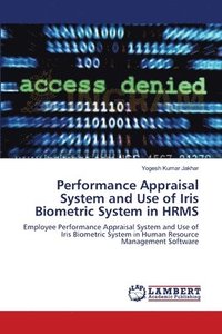 bokomslag Performance Appraisal System and Use of Iris Biometric System in HRMS