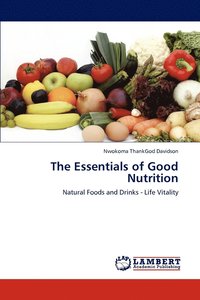 bokomslag The Essentials of Good Nutrition